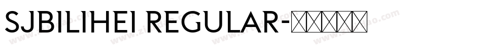 SJbilihei Regular字体转换